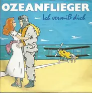 Ozeanflieger - Ich Vermiß Dich