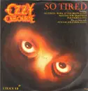 12inch Vinyl Single - Ozzy Osbourne - So Tired - Patch