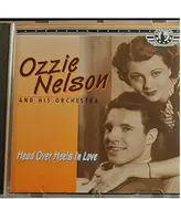 CD - Ozzie & Harriet Nelson - Head Over Heels In Love
