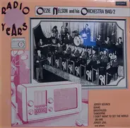 Ozzie Nelson And His Orchestra - 1940-42 Radio Years