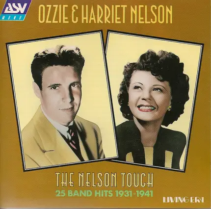 Ozzie Nelson & Harriet Nelson - The Nelson Touch 25 Band Hits 1931-1941