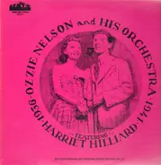 Ozzie Nelson and His Orchestra - featuring Harriet Hilliard 1936-1941