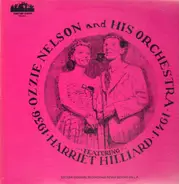 Ozzie Nelson and His Orchestra - featuring Harriet Hilliard 1936-1941