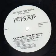 P-Dap - Truck Drivers / Tell Me / Fast Car