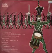 LP - P I Cajkovskij / Glinka / Borodin - Slavnostni Prwedehra 1812v / Italske Capriccio / Ruslan A Ludmilla / Ve Stredni Asii