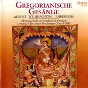 CD - P. Johannes Berchmans Göschl , Mönchsschola Der Erzabtei St. Ottilien - Gregorianische Gesänge - Advent / Weihnachten / Jahreskreis
