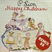 p. lion - Happy Children ('88 Remix)