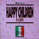 12inch Vinyl Single - P. Lion - Happy Children (Remix '88)