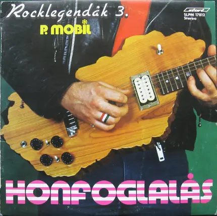 P. Mobil - Honfoglalás (Rocklegendák 3.)