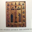 LP - P. Nikolaus Iwanciw , Christophor Kutz , Chor Des Missions-Priesterseminars Der Spiritaner, Knechts - Die Heilige Liturgie Der Ostkirche: Die Gottliche Liturgie Des Heiligen Vaters Johannes Chrysostomus