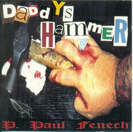 P. PAUL FENECH - Daddy's Hammer