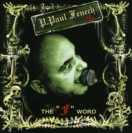 P. Paul Fenech - F Word