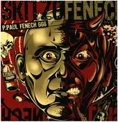 P. Paul Fenech - Skitzofenech