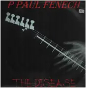 LP - P. Paul Fenech - The Disease