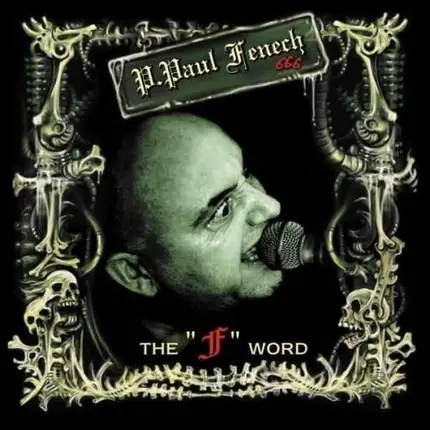 P. Paul Fenech - The "F" Word