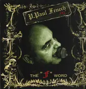 P. Paul Fenech - The "F" Word