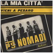 P,,S,, Nomadi - La Mia Città