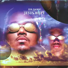 P.M. Dawn - Jesus Wept