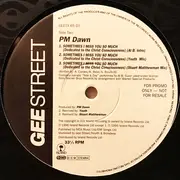 12inch Vinyl Single - P.M. Dawn - Sometimes I Miss You So Much (Dedicated To The Christ Conciousness)