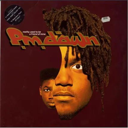 P.M. Dawn - Reality Used To Be A Friend Of Mine