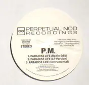 P.M. - Paradise Life / The Anthem