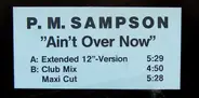P.M. Sampson - Ain'T Over Now