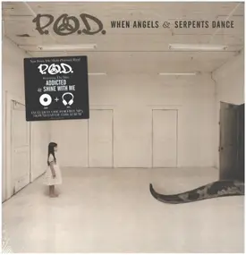 P.O.D. - When Angels & Serpents Dance