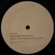 P.a.r.a.d.o.x. - Bass!!!!!!Pt2