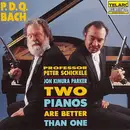 CD - P.D.Q. Bach - Two Pianos Are Better Than One - Still sealed
