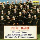 CD - P.D.Q. Bach - Music For An Awful Lot Of Winds And Percussion