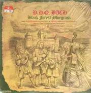 P.D.Q. Bach , The New York Pick-Up Ensemble - Black Forest Bluegrass