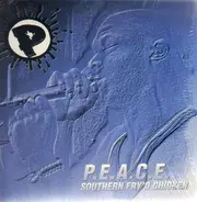 P.E.A.C.E. - Southern Fry'd Chicken