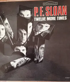 P.F. Sloan - Twelve More Times