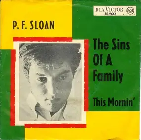 P.F. Sloan - The Sins Of A Family / This Mornin'