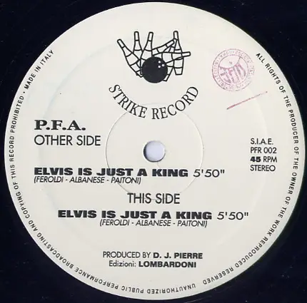 P.F.A. - Elvis Is Just a King