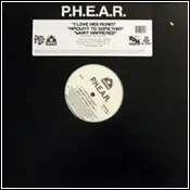 P.H.E.A.R. - I Love Her Again / Amount To Somethin / What Happened