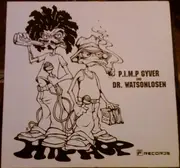 12'' - P.I.M.P. Gyver und Dr. Watsonlosen - (Üank, Üank) / Splash 2000 (Ey, Ey)