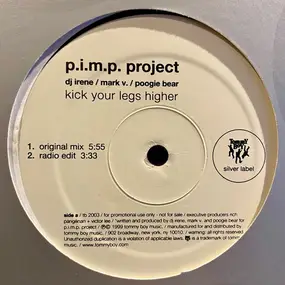 P.I.M.P. Project - Kick Your Legs Higher