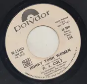 P.J. Colt - Honky Tonk Women/Growing Old