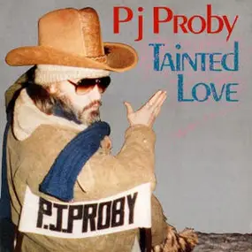 P.J. Proby - Tainted Love