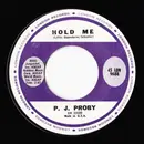 7inch Vinyl Single - P.J. Proby - Hold Me