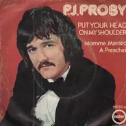 P.J. Proby - Put Your Head On My Shoulder