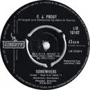 7inch Vinyl Single - P.J. Proby - Somewhere - Tri center push-out