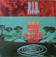 P.J.B. Featuring Hannah And Her Sisters - Bridge Over Troubled Water