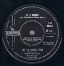 7'' - P.J. Proby - Try To Forget Her