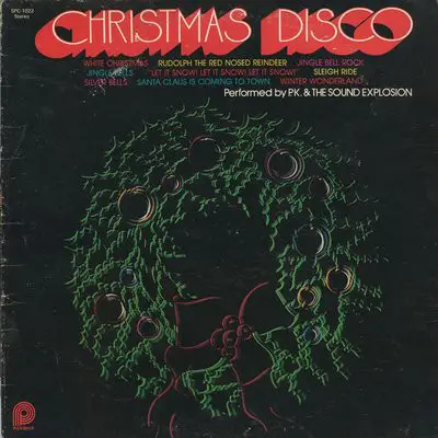 P.K. And The Sound Explosion - Christmas Disco