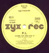 P.L. - Come On And Do It / Car Wash