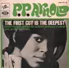 7inch Vinyl Single - P.P. Arnold - The First Cut Is The Deepest / Everything's Gonna Be Alright / Speak To Me / Life Is But Nothing - Original French EP
