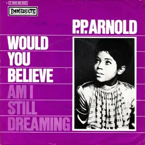 P.P. Arnold - Would You Believe