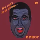 CD - P.P.Roy - You Can't Help Liking... - Mono